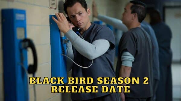 Black Bird Season 2 Release Date, Trailer