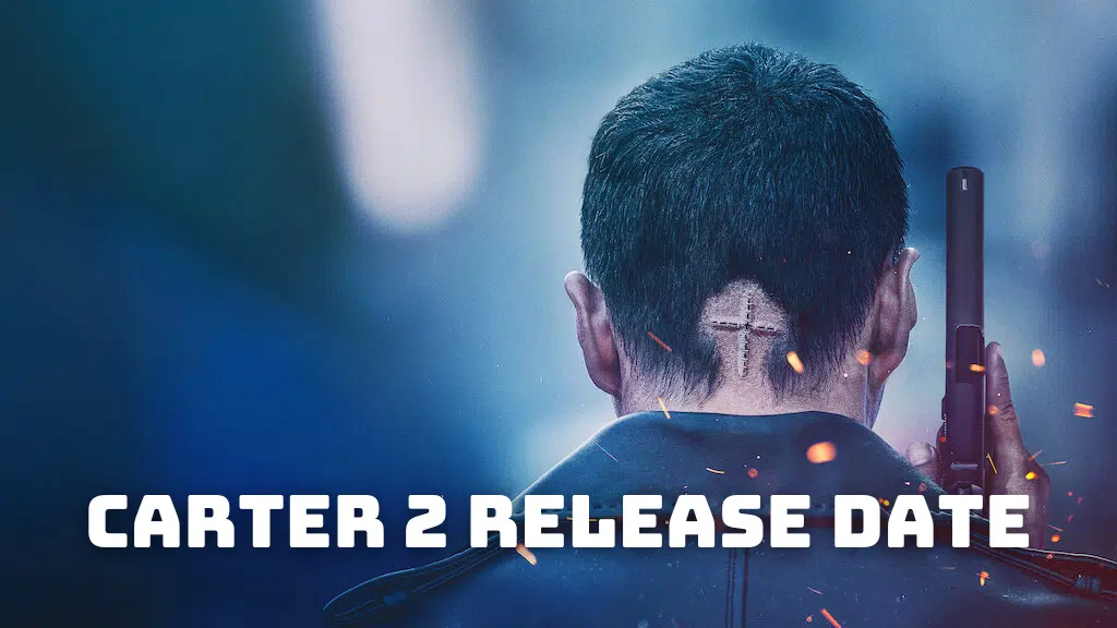 Carter 2 Release Date, Trailer
