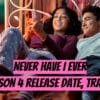 Never Have I Ever Season 4 Release Date, Trailer (August 12)