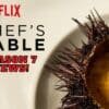 Chef’s Table Season 7 News! - Everything We Know So Far!