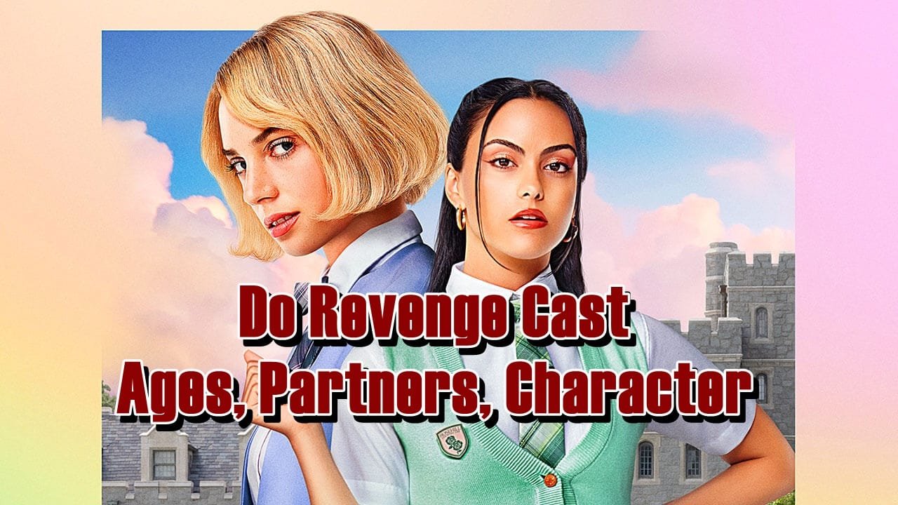 Do Revenge Cast - Ages, Partners, Characters