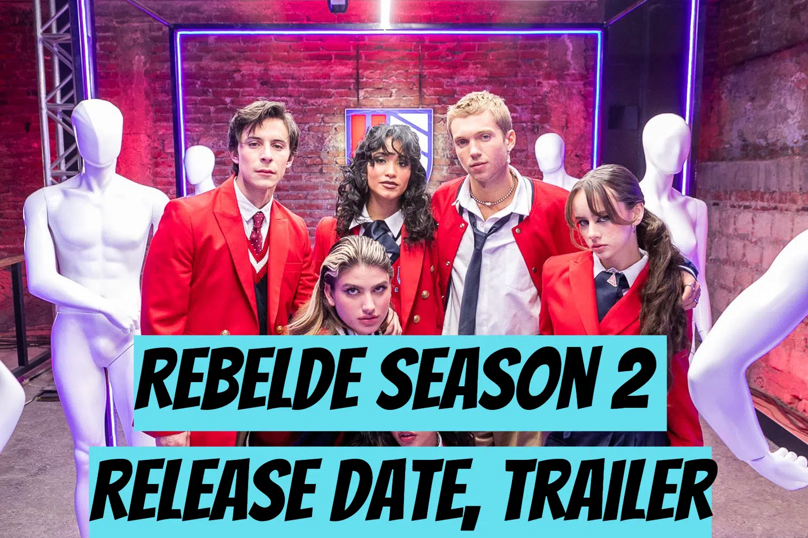 Rebelde Season 2 Release Date, Trailer