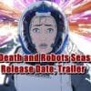 Love Death and Robots Season 4 Release Date, Trailer