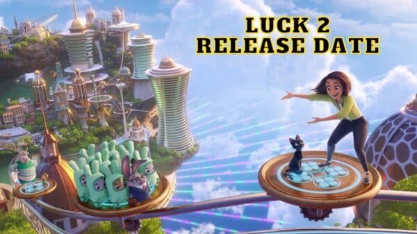 Luck 2 Release Date, Trailer