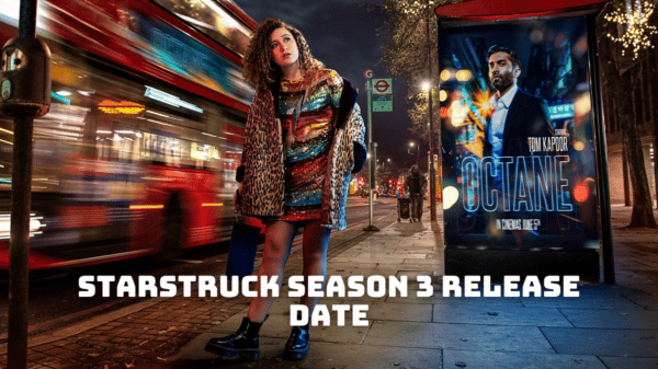 Starstruck Season 3 Release Date, Trailer