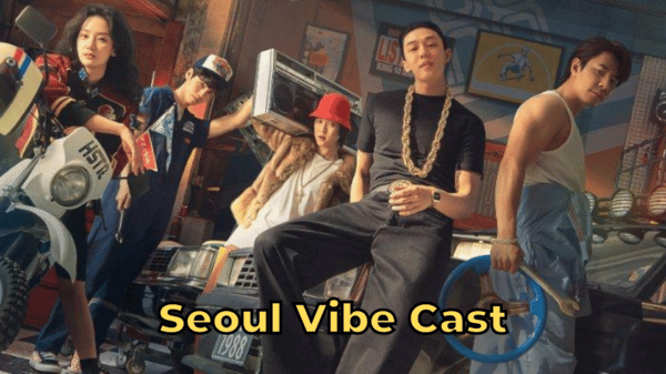 Seoul Vibe Cast - Ages, Partners, Characters