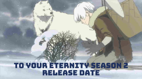 To Your Eternity Season 2 Release Date, Trailer