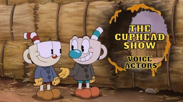 The Cuphead Show Voice Actors - Ages, Partners, Characters