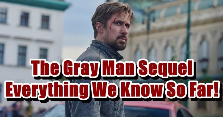 The Gray Man Sequel - Everything We Know So Far!
