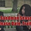 The Sandman Season 2 Release Date, Trailer