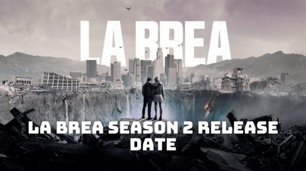 La Brea Season 2 Release Date, Trailer