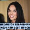 All Megan Fox Performances Ranked From Best to Worst!