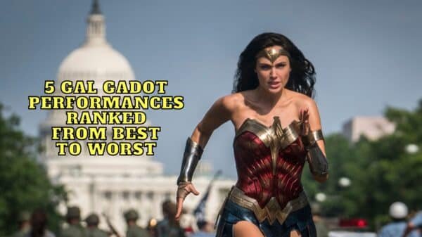 5 Gal Gadot Performances Ranked From Best to Worst!