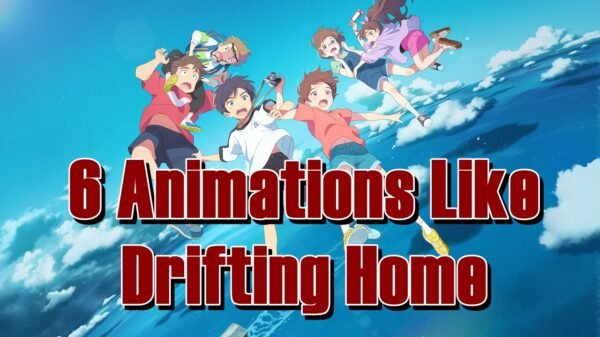 6 Animations Like Drifting Home
