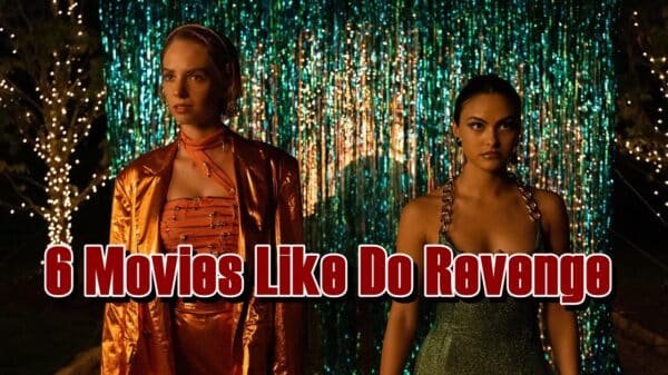 6 Movies Like Do Revenge
