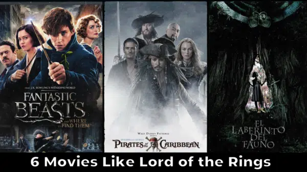 6 Movies Like Lord of the Rings