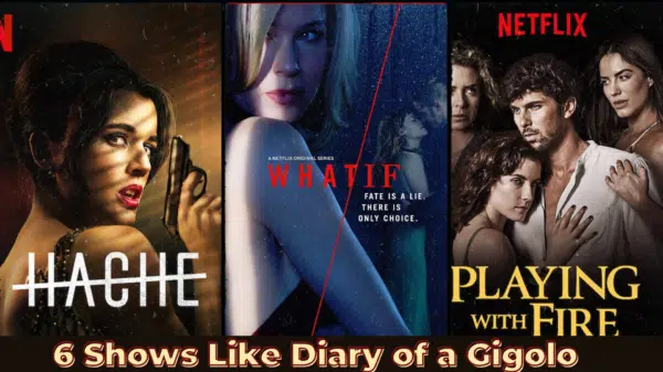 6 Shows Like Diary of a Gigolo