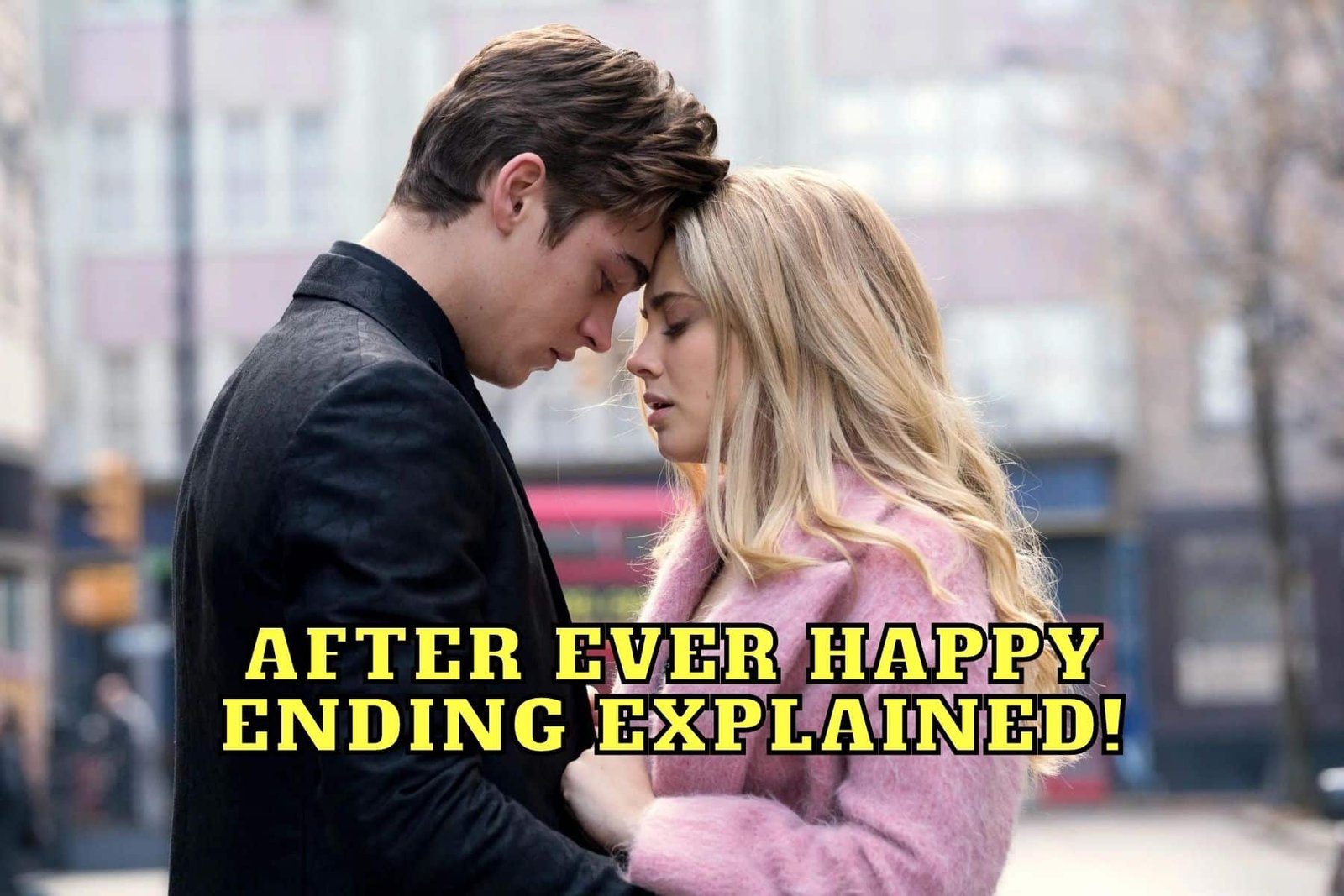 After Ever Happy Ending Explained!