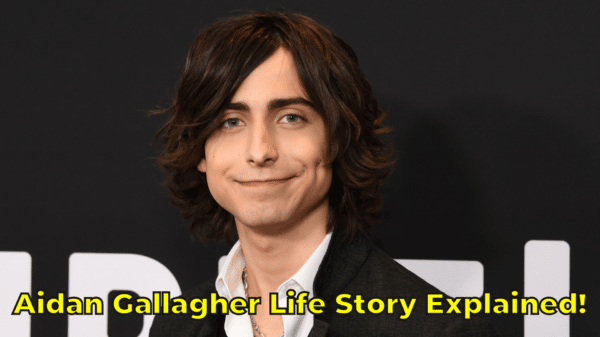 Aidan Gallagher Life Story Explained!