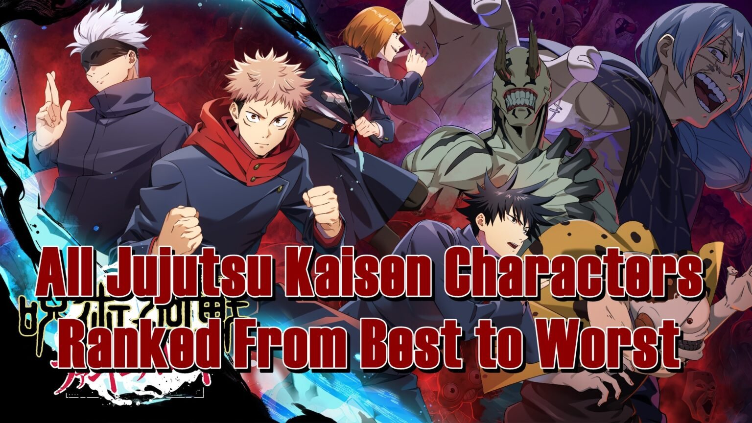 All Jujutsu Kaisen Characters Ranked From Best To Worst