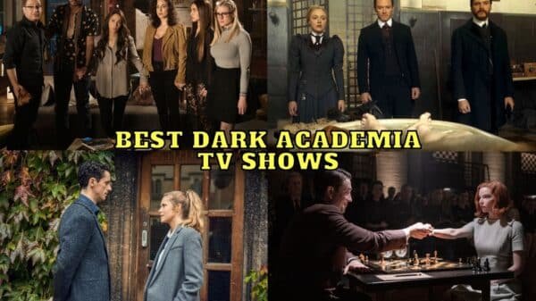 Best Dark Academia TV Shows to Watch in 2022