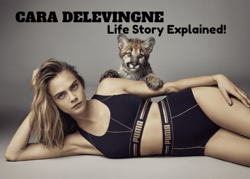 Cara Delevingne Life Story Explained!