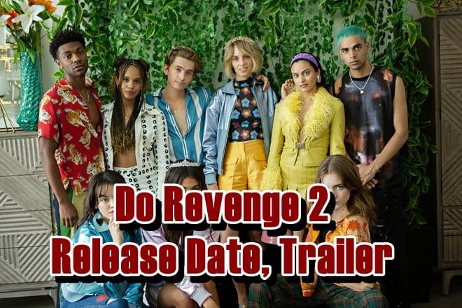 Do Revenge 2 Release Date, Trailer