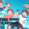 Drifting Home Voice Actors – Ages, Partners, Characters