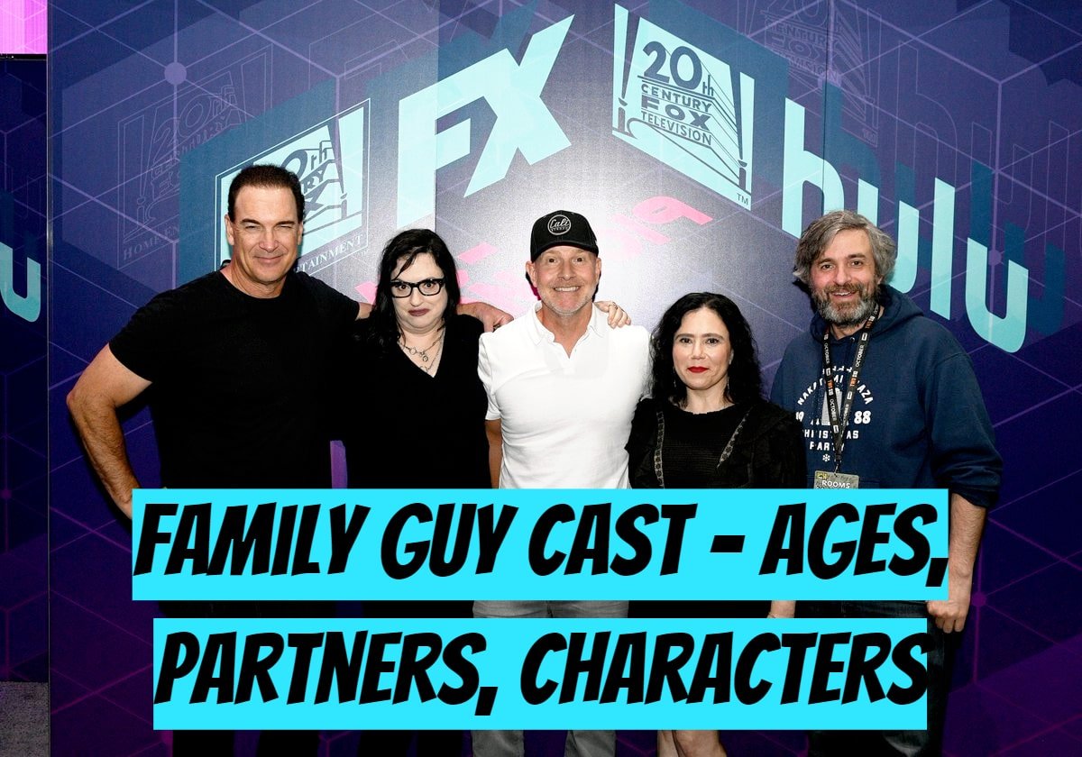 Family Guy Cast - Ages, Partners, Characters