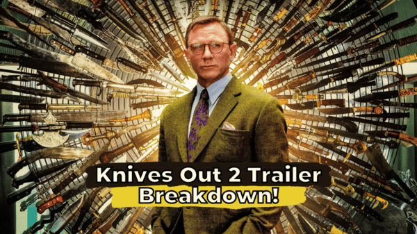 Knives Out 2 Trailer Breakdown!