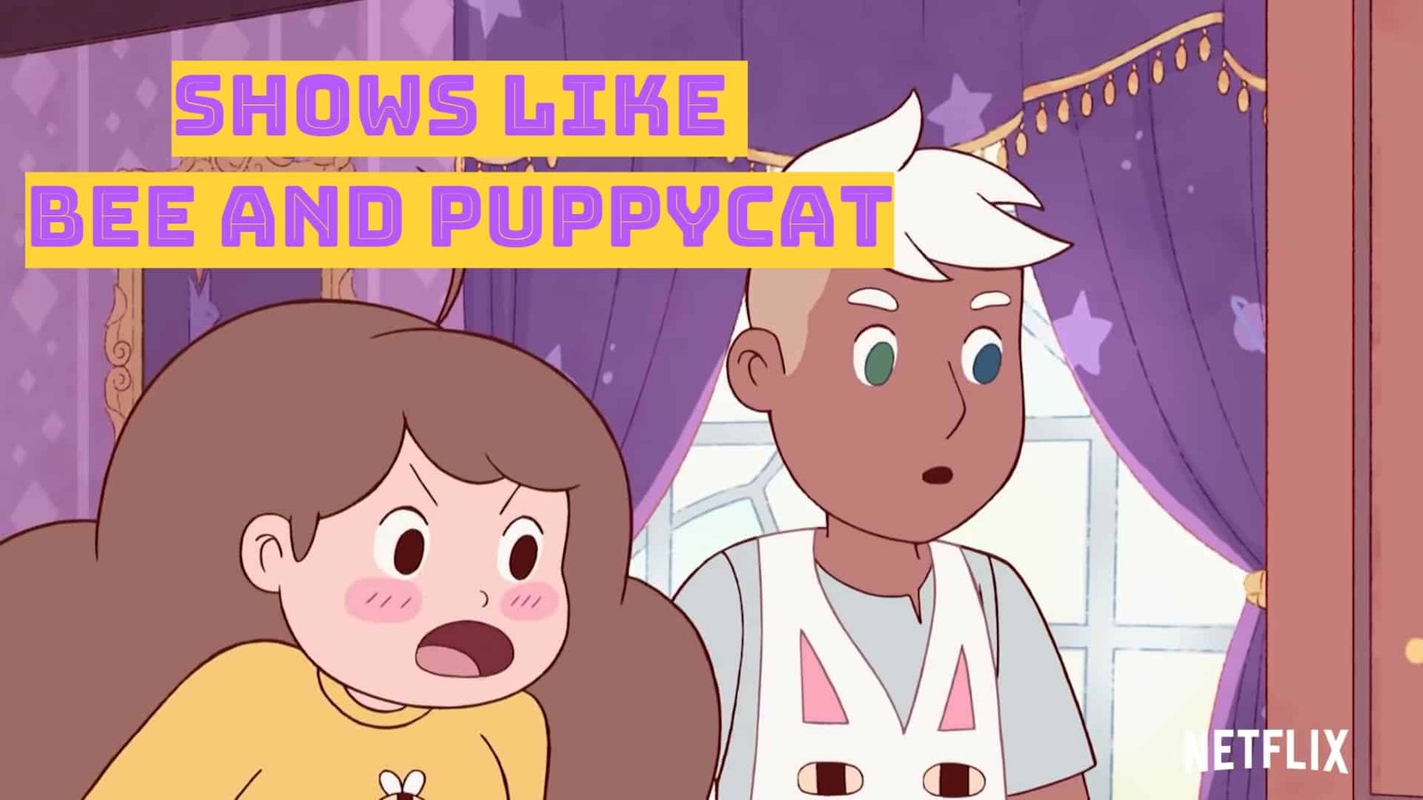 Shows Like Bee and PuppyCat