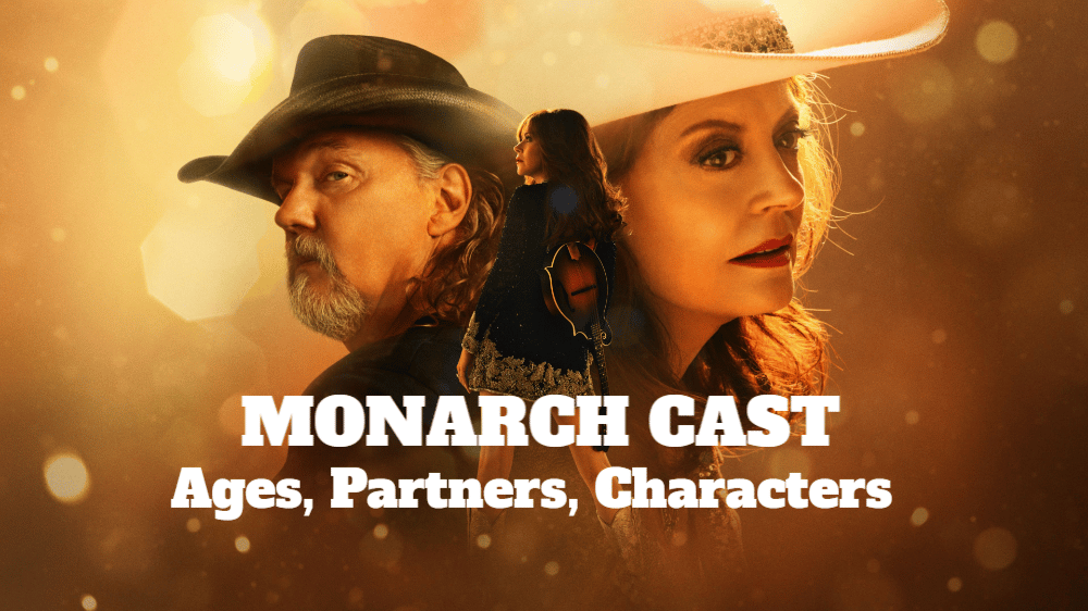 Monarch 2022 Cast – Ages, Partners, Characters
