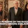 Only Murders in the Building Season 2 Ending Explained