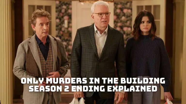 Only Murders in the Building Season 2 Ending Explained