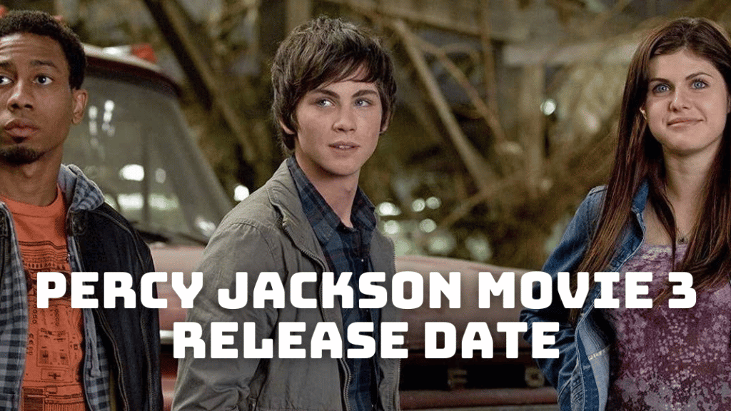 Percy Jackson Movie 3 Release Date Trailer