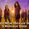 Roswell New Mexico Season 5 Release Date, Trailer