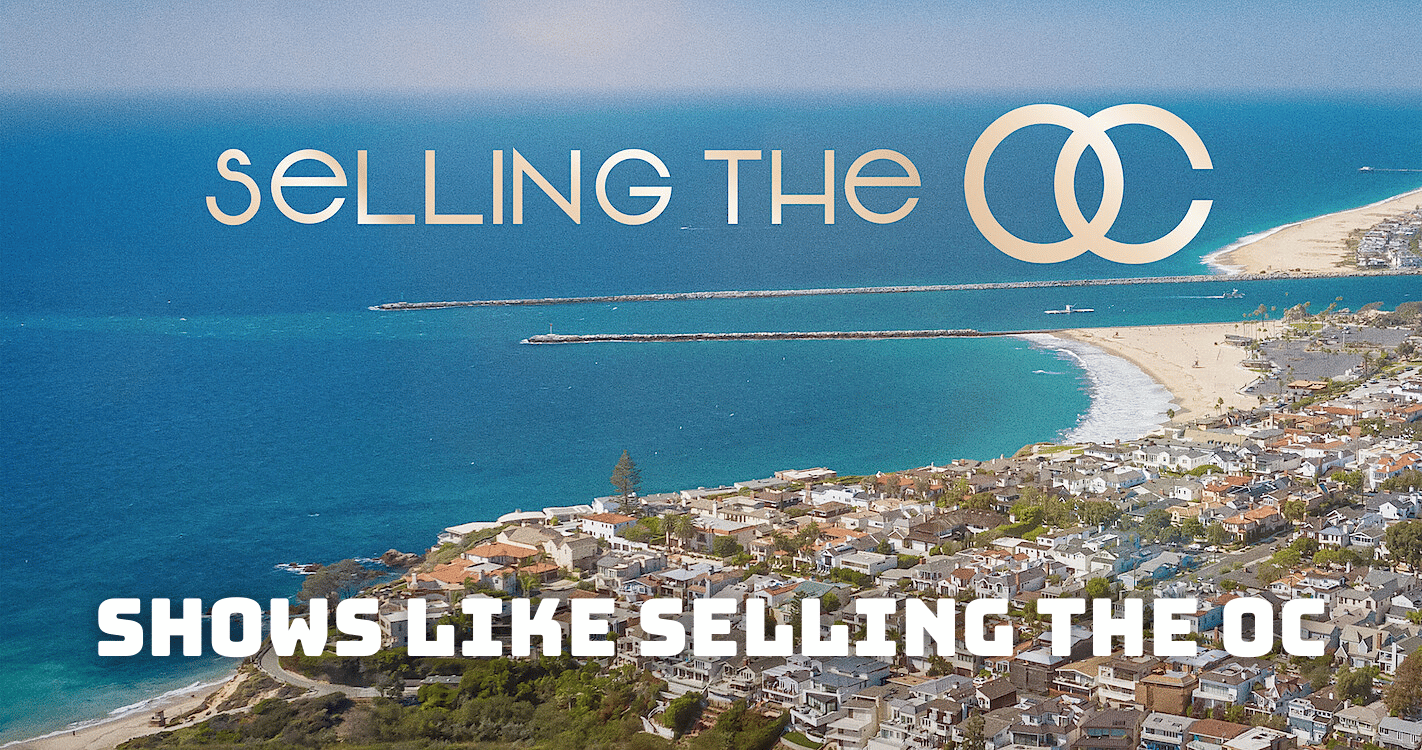 5 Shows Like Selling the OC