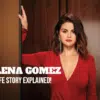 Selena Gomez Life Story Explained!