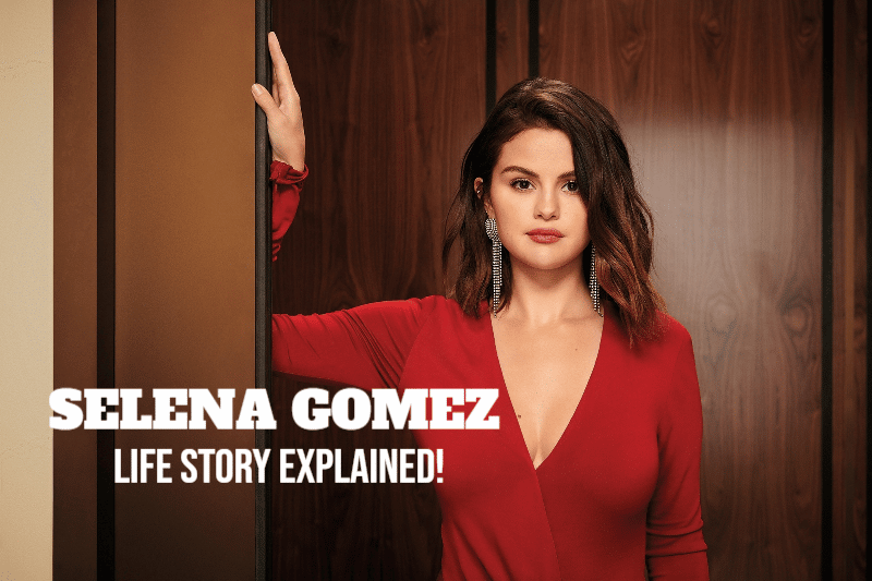 Selena Gomez Life Story Explained!