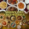 Shows Like Chef’s Table - What to Watch Until Chef's Table Season 7?