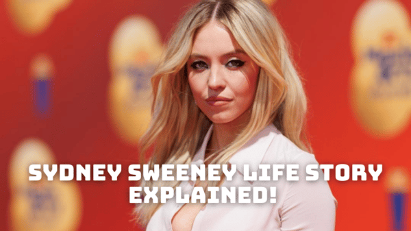 Sydney Sweeney Life Story Explained! - How Did Sydney Sweeney Became a Hollywood Star?