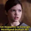 What Happens to Georgie in Heartland Season 16?