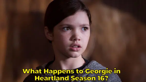 What Happens to Georgie in Heartland Season 16?