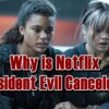 Why is Netflix Resident Evil Canceled