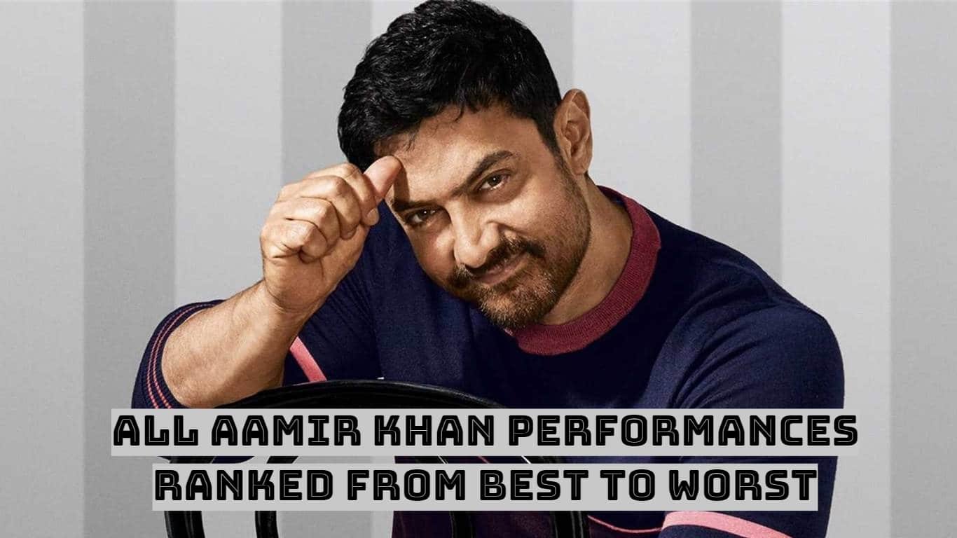 All Aamir Khan Performances Ranked From Best to Worst