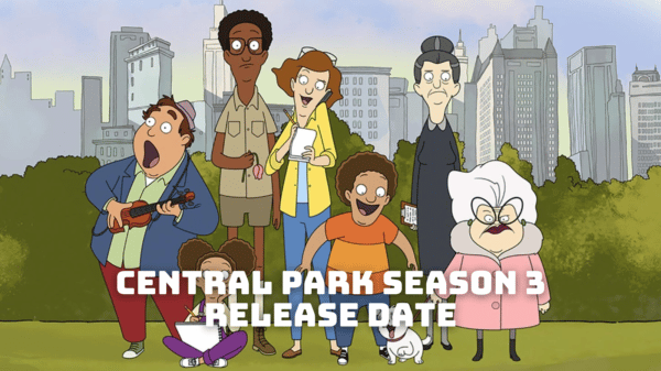 Central Park Season 3 Release Date, Trailer