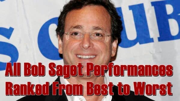 All Bob Saget Performances Ranked From Best to Worst