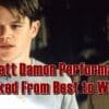 All Matt Damon Performances Ranked From Best to Worst