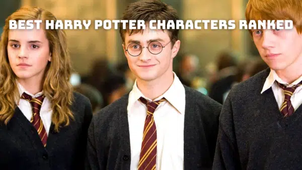 Best Harry Potter Characters Ranked Based on Their Personalities!