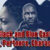 Black and Blue Cast - Ages, Partners, Characters